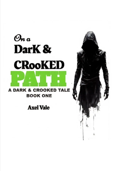 On A Dark & Crooked Path