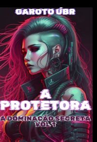 A Protetora