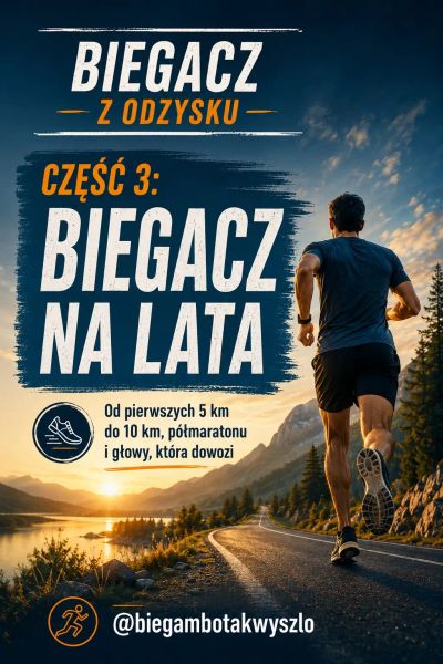 Biegacz z odzysku. Część 3: Biegacz na lata