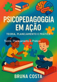 Psicopedagogia Em Ação: