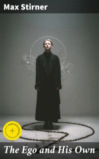 The Ego and His Own