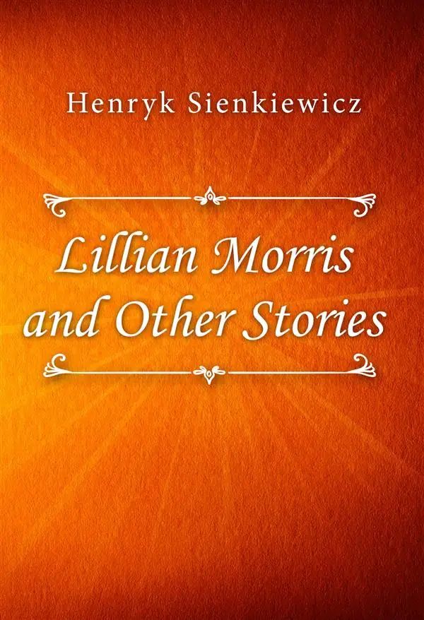 Lillian Morris and Other Stories