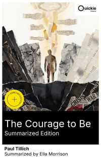 The Courage to Be (Summarized Edition)