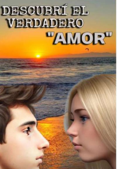 Descubrí El Verdadero "amor"
