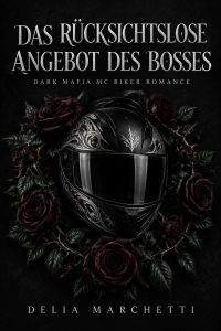 Das rücksichtslose Angebot des Bosses