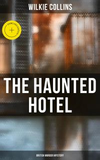 The Haunted Hotel (British Murder Mystery)