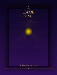 The game of life and how to play it