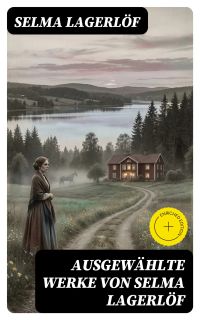 Ausgewählte Werke von Selma Lagerlöf