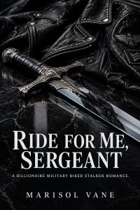 Ride for Me, Sergeant