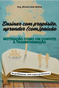 Ensinar Com Propósito, Aprender (com)paixão