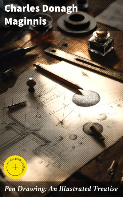 Pen Drawing: An Illustrated Treatise