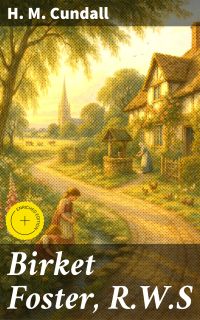 Birket Foster, R.W.S