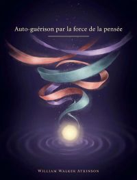 Auto-guérison par la force de la pensée