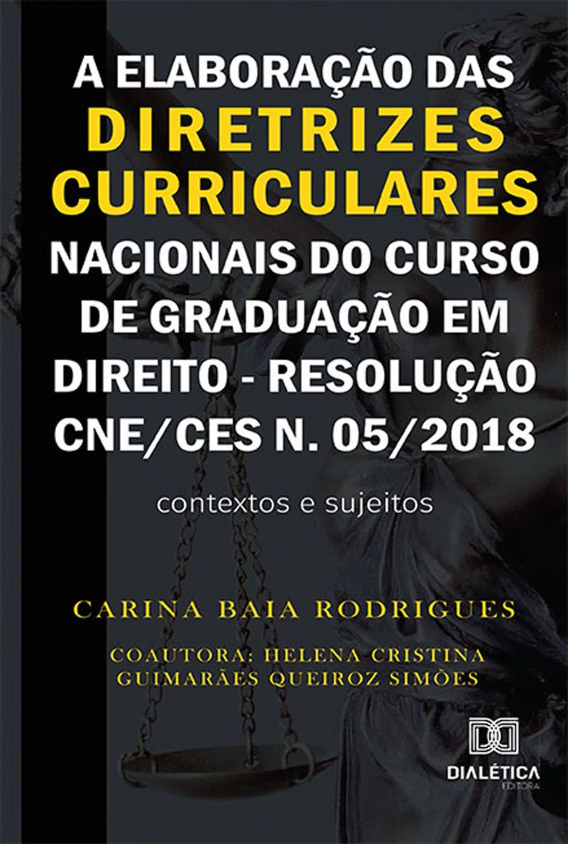 A elaboração das diretrizes curriculares nacionais do curso de graduação em direito - Resolução CNE/CES n. 05/2018