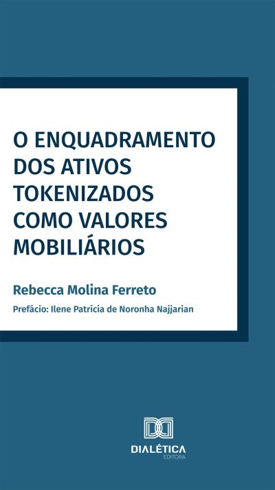 O Enquadramento dos Ativos Tokenizados como Valores Mobiliários