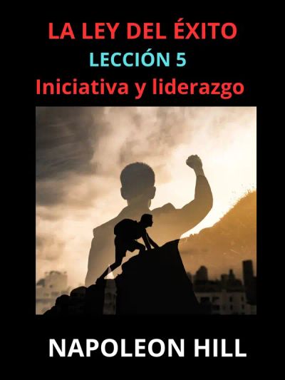 La ley del éxito - Lección 5