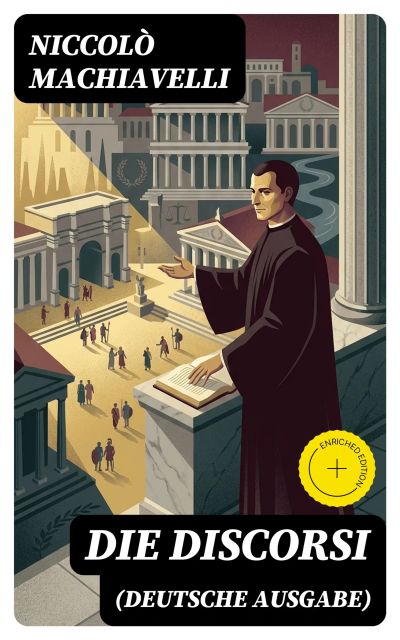 Die Discorsi (Deutsche Ausgabe)