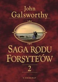 Saga Rodu Forsyteow 2. Babie lato jednego z Forsyte'ów. W matni