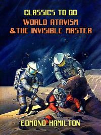 World Atavism & The Invisible Master
