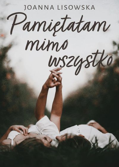 Pamiętałam mimo wszystko