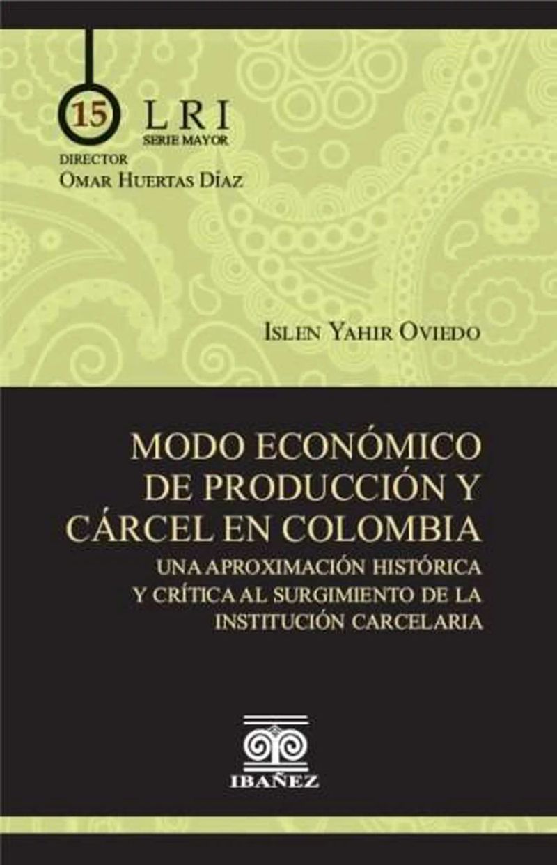 Modo económico de producción y cárcel en Colombia
