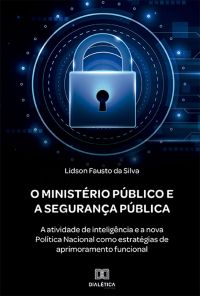 O Ministério Público e a Segurança Pública