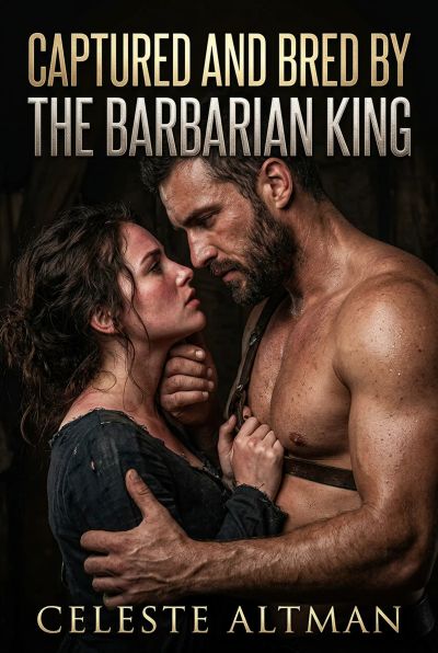 Captured And Bred By The Barbarian King