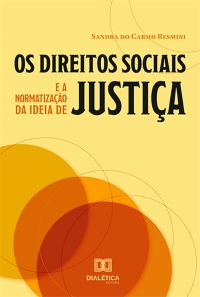 Os direitos sociais e a normatização da ideia de justiça