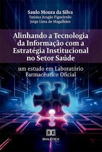 Alinhando a Tecnologia da Informação com a Estratégia Institucional no Setor Saúde