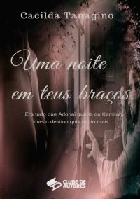 Uma Noite Em Teus Braços