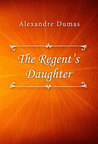 The Regent’s Daughter