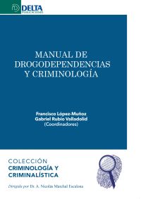 Manual de drogodependencias  y criminologia