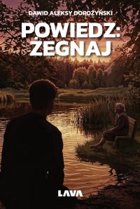 Powiedz: żegnaj