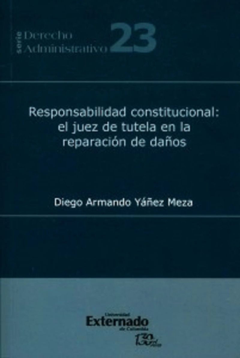 Responsabilidad constitucional: el juez de tutela en la reparación de daños