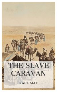 The Slave Caravan