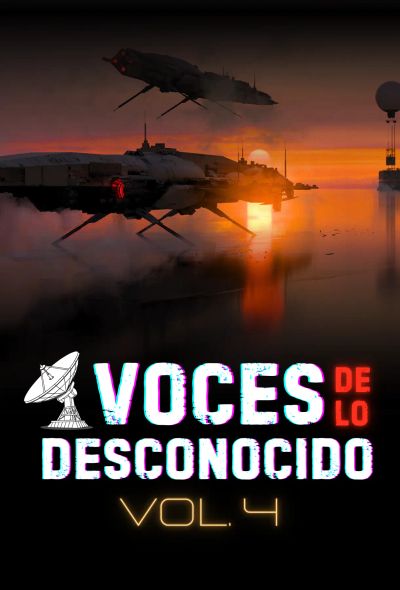 Voces de lo Desconocido 4