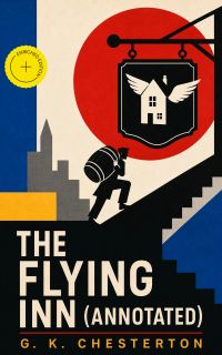 The Flying Inn (Annotated)