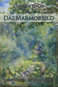 Eichendorff: Das Marmorbild