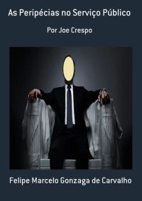 As Peripécias No Serviço Público
