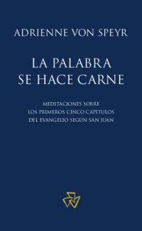 La Palabra se hace carne