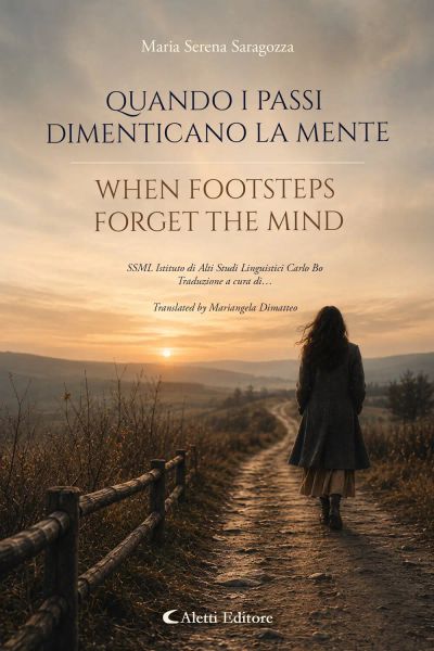 Quando i passi dimenticano la mente - When footsteps forget the mind