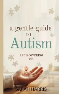A Gentle Guide to AUTISM