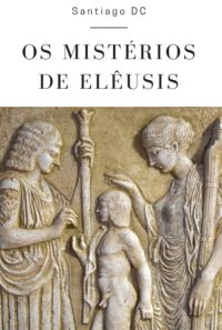 Os Mistérios De Elêusis
