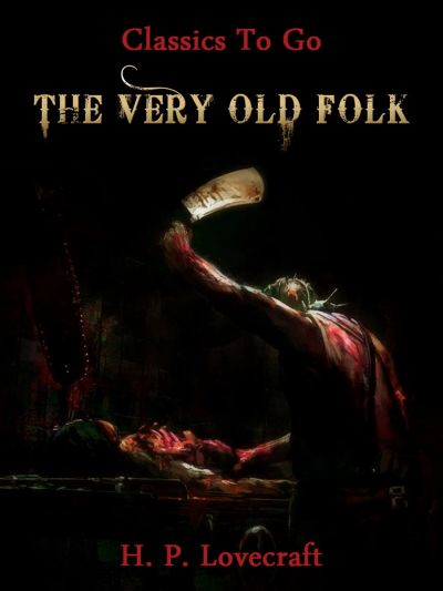 The Very Old Folk