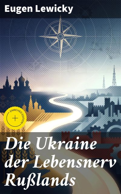 Die Ukraine der Lebensnerv Rußlands