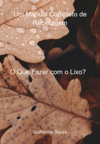 O Que Fazer Com O Lixo?
