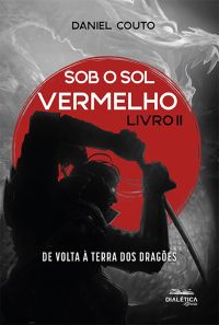 Sob o Sol Vermelho – Livro II