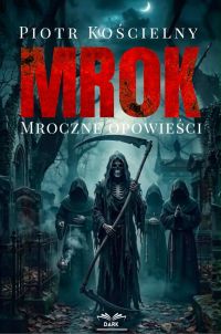 Mrok. Mroczne opowieści