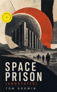 Space Prison (Annotated)