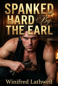 Spanked Hard By The Earl